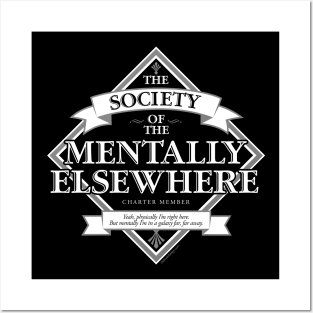 Society of The Mentally Elsewhere Posters and Art
